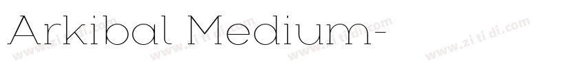 Arkibal Medium字体转换